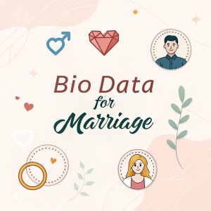 Bio Data for Marriage