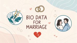 Bio Data for Marriage