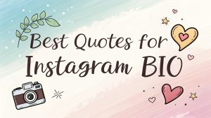 Best Quotes for Instagram Bio