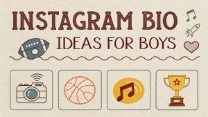 Instagram Bio Ideas for Boys