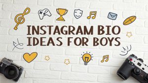 Instagram Bio Ideas for Boys